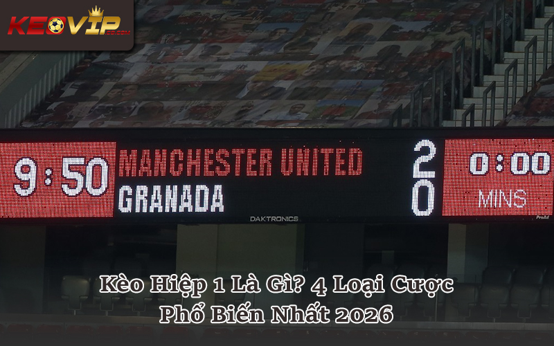Kèo hiệp 1